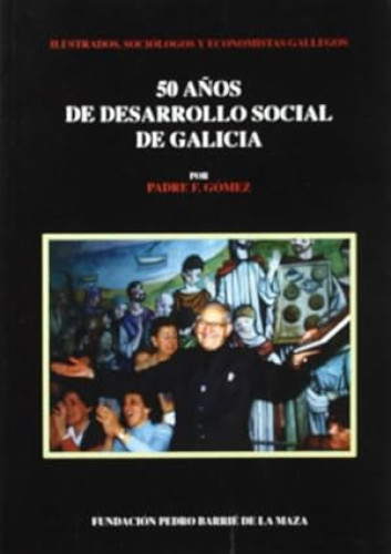 Portada del libro de 50 años de desarrollo social de Galicia