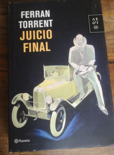 Portada del libro de Juicio final (Autores Españoles e Iberoamericanos)-Torrent, Ferran- Ed Planeta