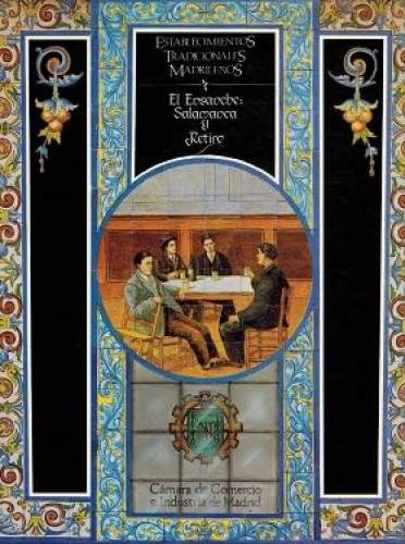 Portada del libro de Establecimientos tradicionales madrileños. El ensanche: Salamnca y Retiro