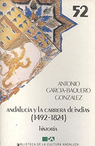 Portada del libro de Andalucía y la carrera de Indias (1492-1824)