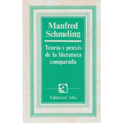Portada del libro de Teoría y praxis de la literatura comparada
