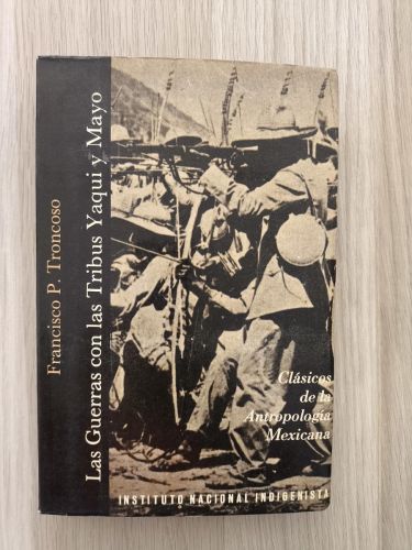 Portada del libro de Las guerras con las Tribus Yaqui y Mayo