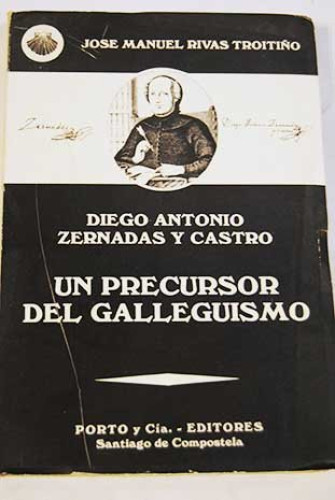 Portada del libro de Un Precursor del Galleguismo. Diego Antonio Zernadas y Castro