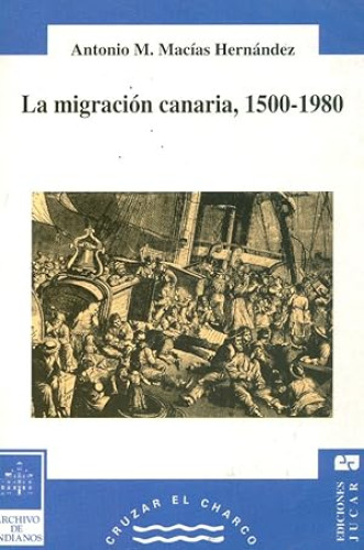 Portada del libro de La Migracion Canaria, 1500-1980