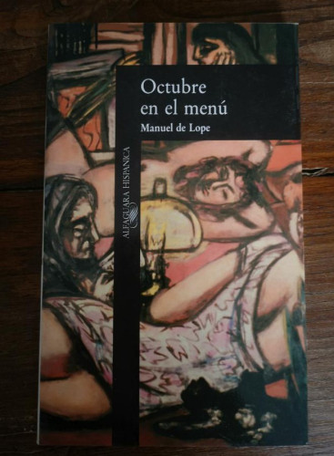 Portada del libro de OCTUBRE EN EL MENU- Lope, Manuel De- Ed Alfaguara