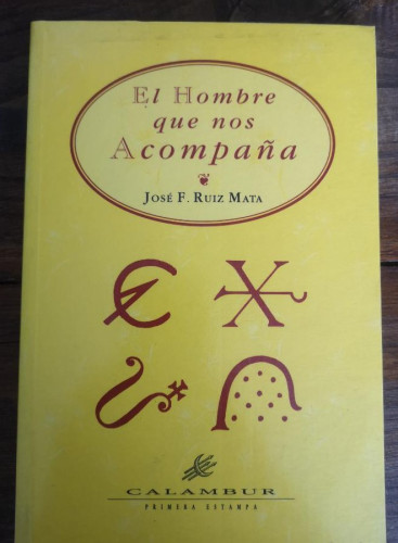 Portada del libro de HOMBRE QUE NOS ACOMPAÑA CALAMBUR - Ruiz Mata, José F- Ed Calambur