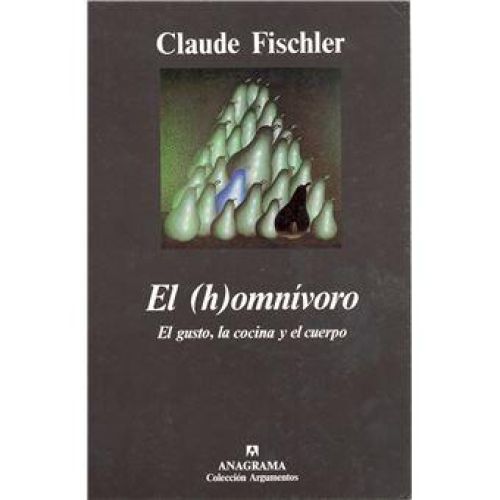 Portada del libro de El (h)omnívoro (El gusto, la cocina y el cuerpo)