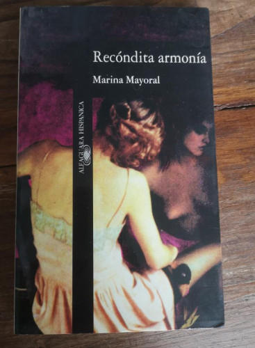 Portada del libro de RECÓNDITA ARMONÍA. MARINA MAYORAL- ED ALFAGUARA