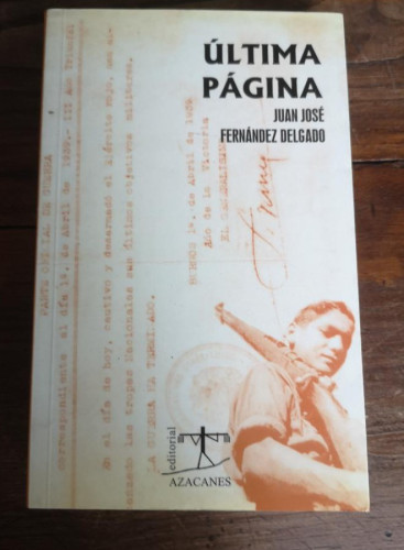 Portada del libro de Última página-Fernández Delgado, Juan José- Ed Azacanes