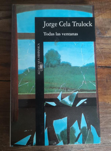 Portada del libro de Todas las ventanas.- Cela Trulock, Jorge- Ed Alfaguara