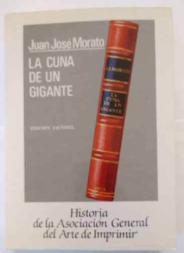 Portada del libro de La cuna de un gigante. Historia de la Asociación General del Arte de Imprimir