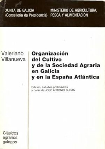Portada del libro de Organización del cultivo y de la sociedad agraria en Galicia y en la España Atlántica