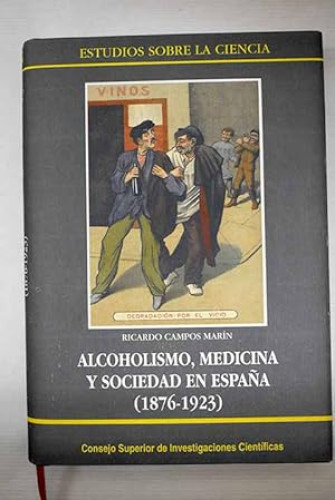 Portada del libro de Alcoholismo, medicina y sociedad en España (1876-1923)