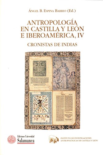 Portada del libro de Antropología en Castilla y León, IV cronistas de Indias