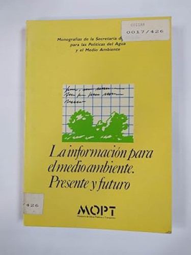 Portada del libro de LA INFORMACIÓN PARA EL MEDIO AMBIENTE. PRESENTE Y FUTURO