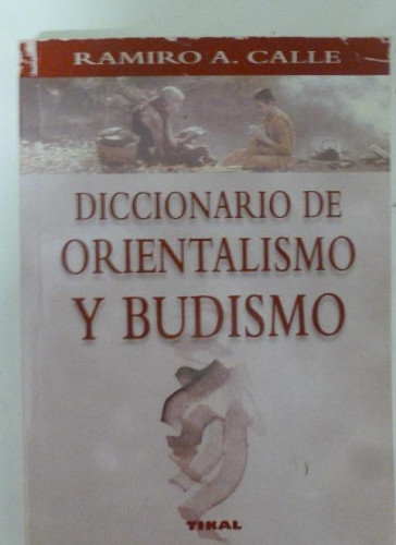 Portada del libro de diccionario de orientalismo y budismo Ramiro A. Calle Tikal Ediciones (1999) 244pp