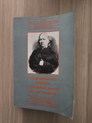 Portada del libro de Ordenamiento jurídico y realidad social de las mujeres, siglos XVI-XX