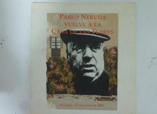 Portada del libro de Pablo Neruda vuelve a la casa de las flores Pablo Neruda Publicado por Embajada de Chile (2001)