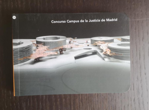 Portada del libro de Concurso campus de la justicia de Madrid- VVAA- ED Fundacion Cultural Coam-Ea