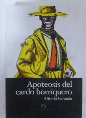 Portada del libro de Apoteosis del Cardo Borriquero Alfredo Baranda Publicado por Multiversa (2003)