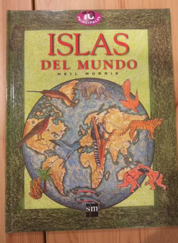 Portada del libro de Libro Islas del Mundo - Neil Morris - Ed SM