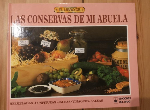 Portada del libro de El libro de LAS CONSERVAS DE MI ABUELA (Cocina (drac))