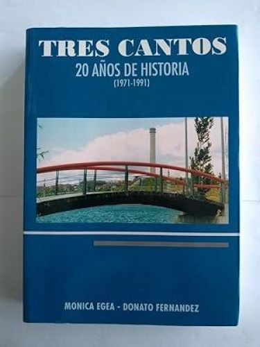 Portada del libro de Tres Cantos. 20 Años de historia (1971 – 1991)