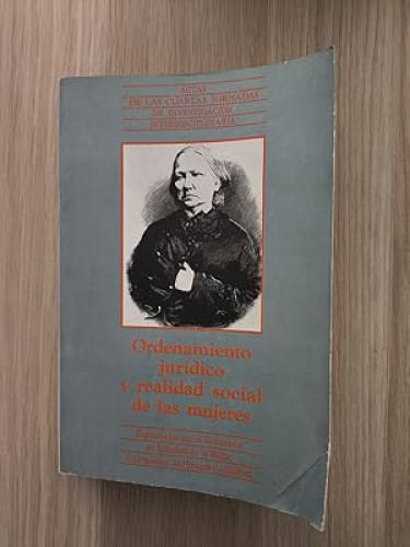 Portada del libro de Ordenamiento jurídico y realidad social de las mujeres, siglos XVI-XX