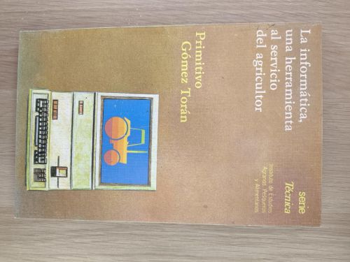 Portada del libro de La Informática, una herramienta al servicio del agricultor