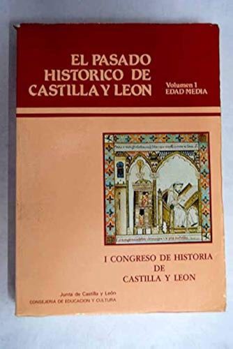 Portada del libro de El pasado histórico de Castilla y León