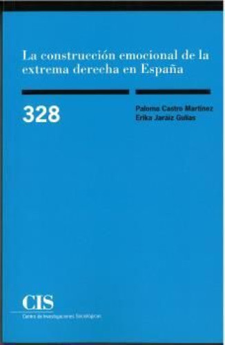 Portada del libro de La construcción emocional de la extrema derecha en España