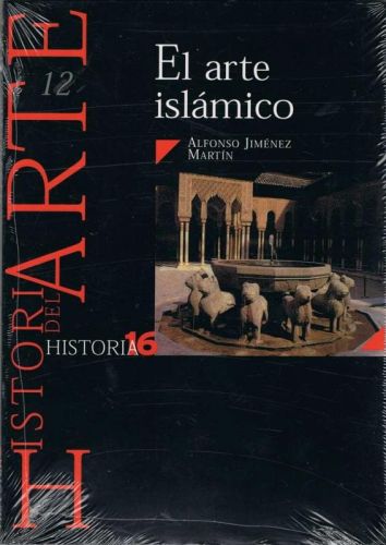 Portada del libro de El arte islámico. Historia 16