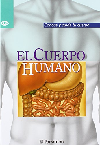 Portada del libro de CUERPO HUMANO, EL. Conoce y cuida tu cuerpo