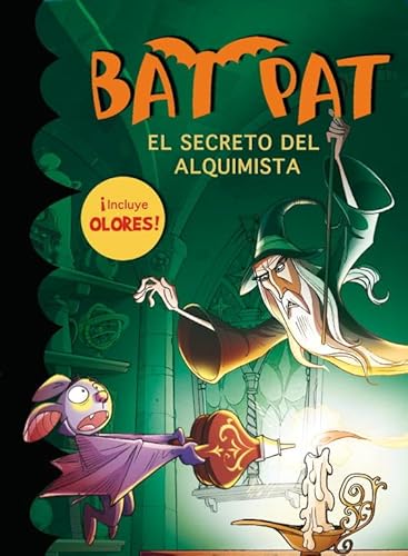 Portada del libro de El secreto del alquimista (Bat Pat. Olores 3)