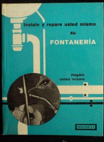 Portada del libro de REPARTE UD. MISMO SU FONTANERIA. ESPASA CALPE 1963 63 PAG