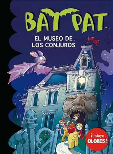 Portada del libro de El museo de los conjuros (Bat Pat. Olores 4)