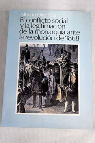 Portada del libro de El conflicto social y la legitimación de la monarquía ante la revolución de 1868