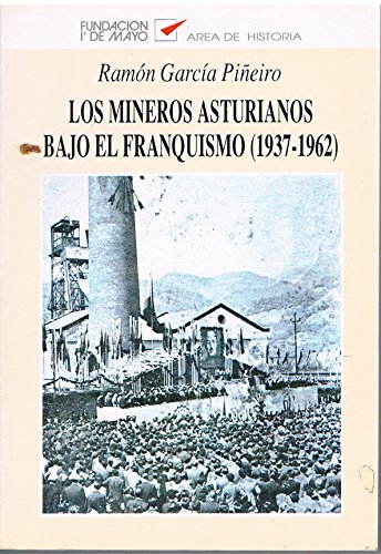 Portada del libro de Los mineros asturianos bajo el franquismo (1937-1962)