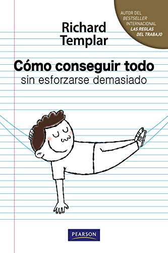 Portada del libro de Cómo conseguir todo sin esforzarse demasiado
