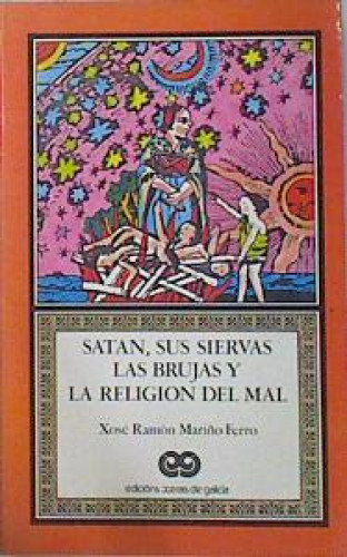 Portada del libro de Satán, sus siervas las brujas y la religión del mal