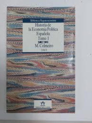Portada del libro de Historia de la economía política español. Tomo I