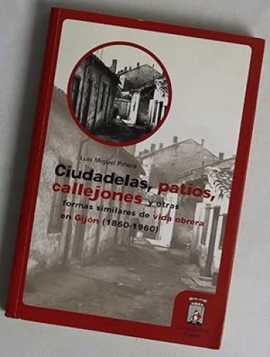 Portada del libro de Ciudadelas, patios, callejones y otras formas similares de vida