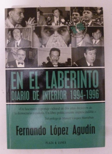 Portada del libro de EN EL LABERINTO. DIARIO DE INTERIOR 1994 - 1996. FERNANDO LOPEZ AGUDIN Plaza & Janés, tapa blanda.