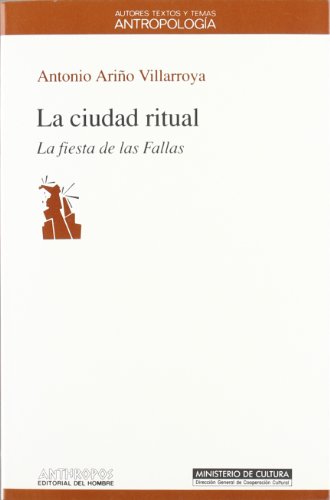 Portada del libro de CIUDAD RITUAL: LA FIESTA DE LAS FALLAS