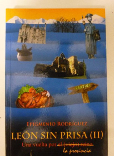Portada del libro de Leon sin prisa. Una vuelta por la provincia.