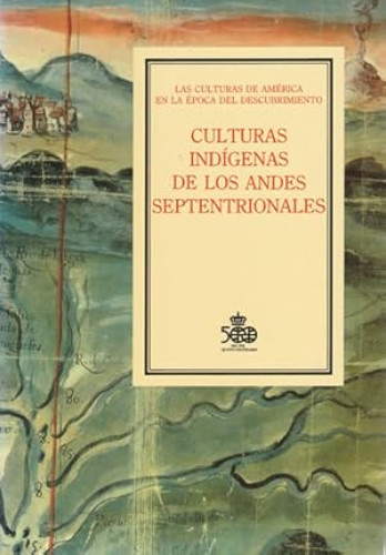 Portada del libro de Cultura indígenas de los Andes septentrionales