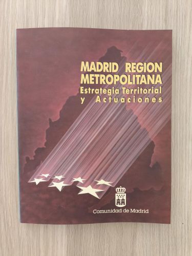 Portada del libro de Madrid Region Metropolitana. Estrategia Territorial y Actuaciones 
