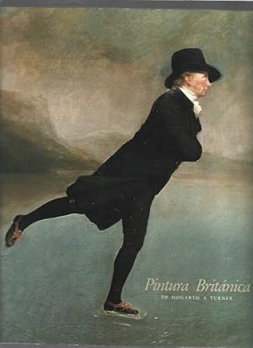 Portada del libro de Pintura británica de Hogarth a Turner