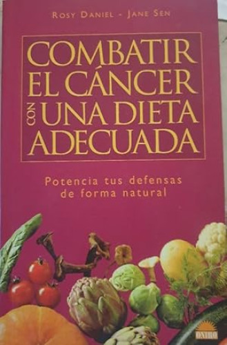 Portada del libro de Combatir el cáncer con una dieta adecuada