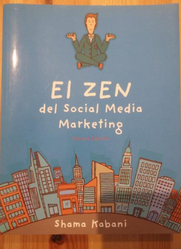 Portada del libro de El Zen del Social Media Marketing (3ª Edición)